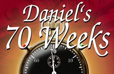 Daniel’s Vision of the 70th Week, Part 2 The Prophecy